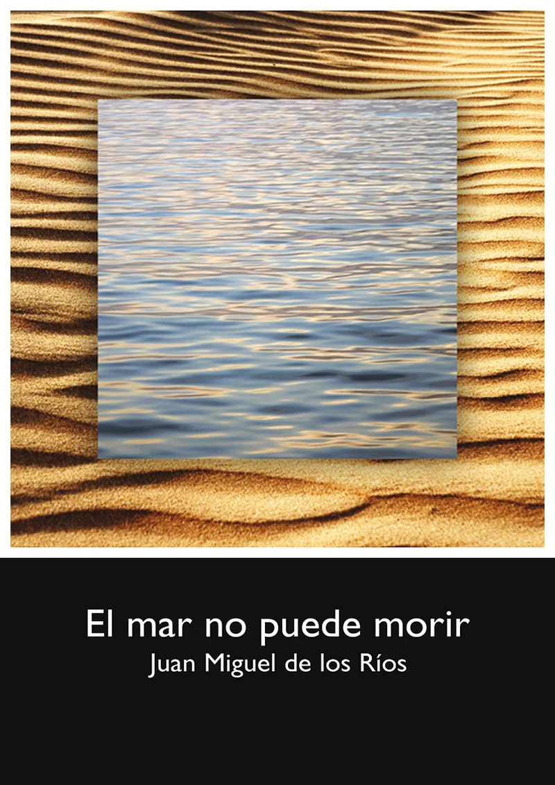 Cover of El mar no puede morir (Spanish edition)